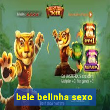 bele belinha sexo